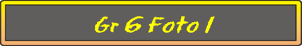 Gr 6 Foto 1