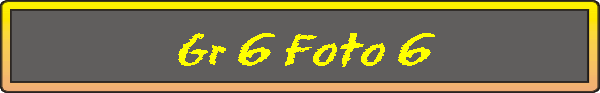 Gr 6 Foto 6