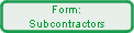 Form:
Subcontractors